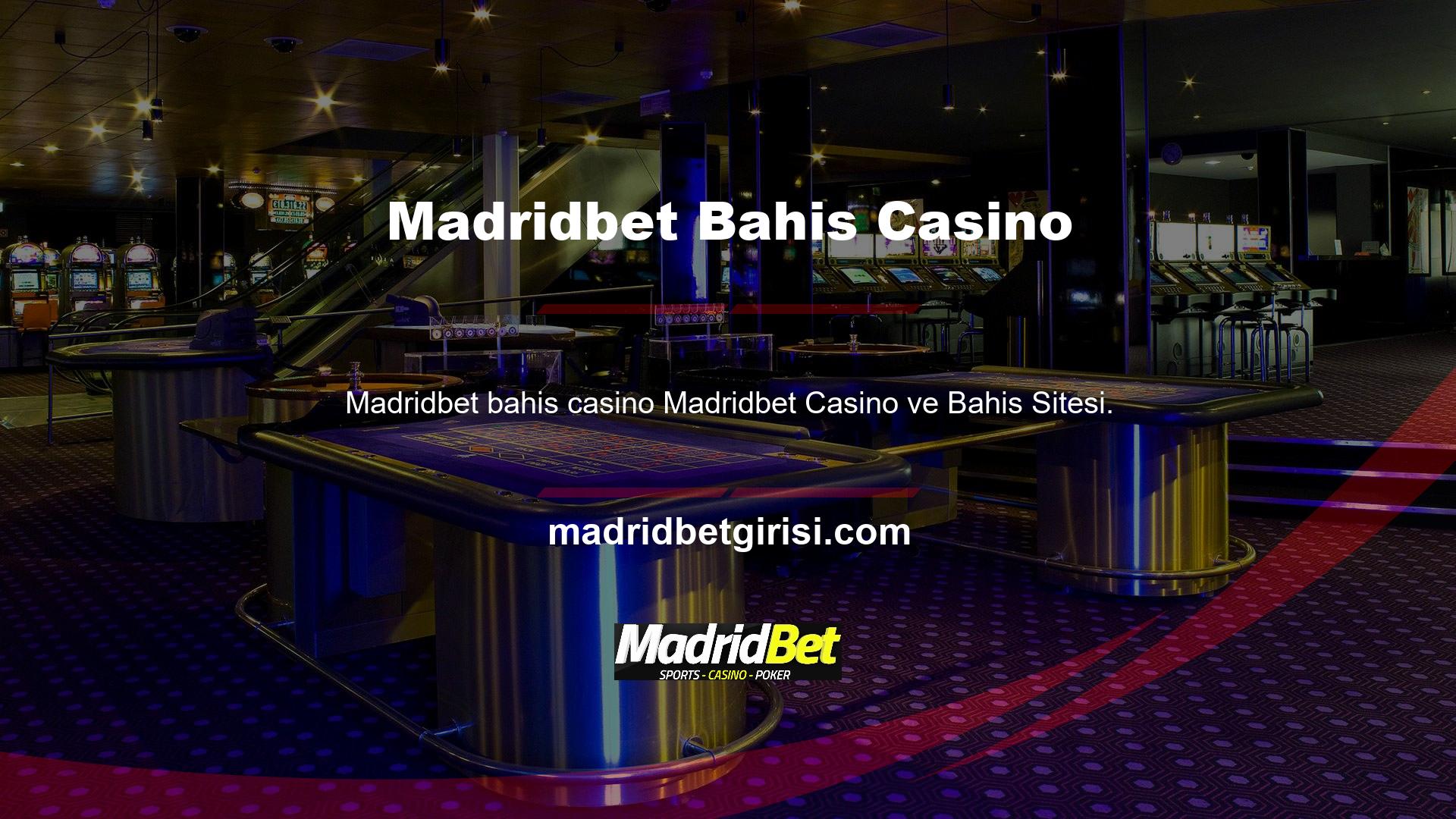 Madridbet Casino ve Bahis Sitesi Öncelik Bahisleri yapılabilir