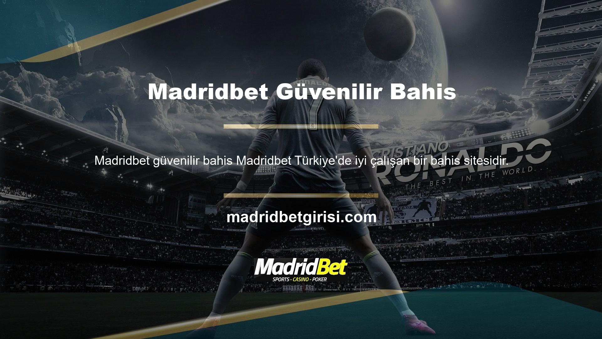 Türkiye'nin Madridbet adında iyi bir bahis sitesi var